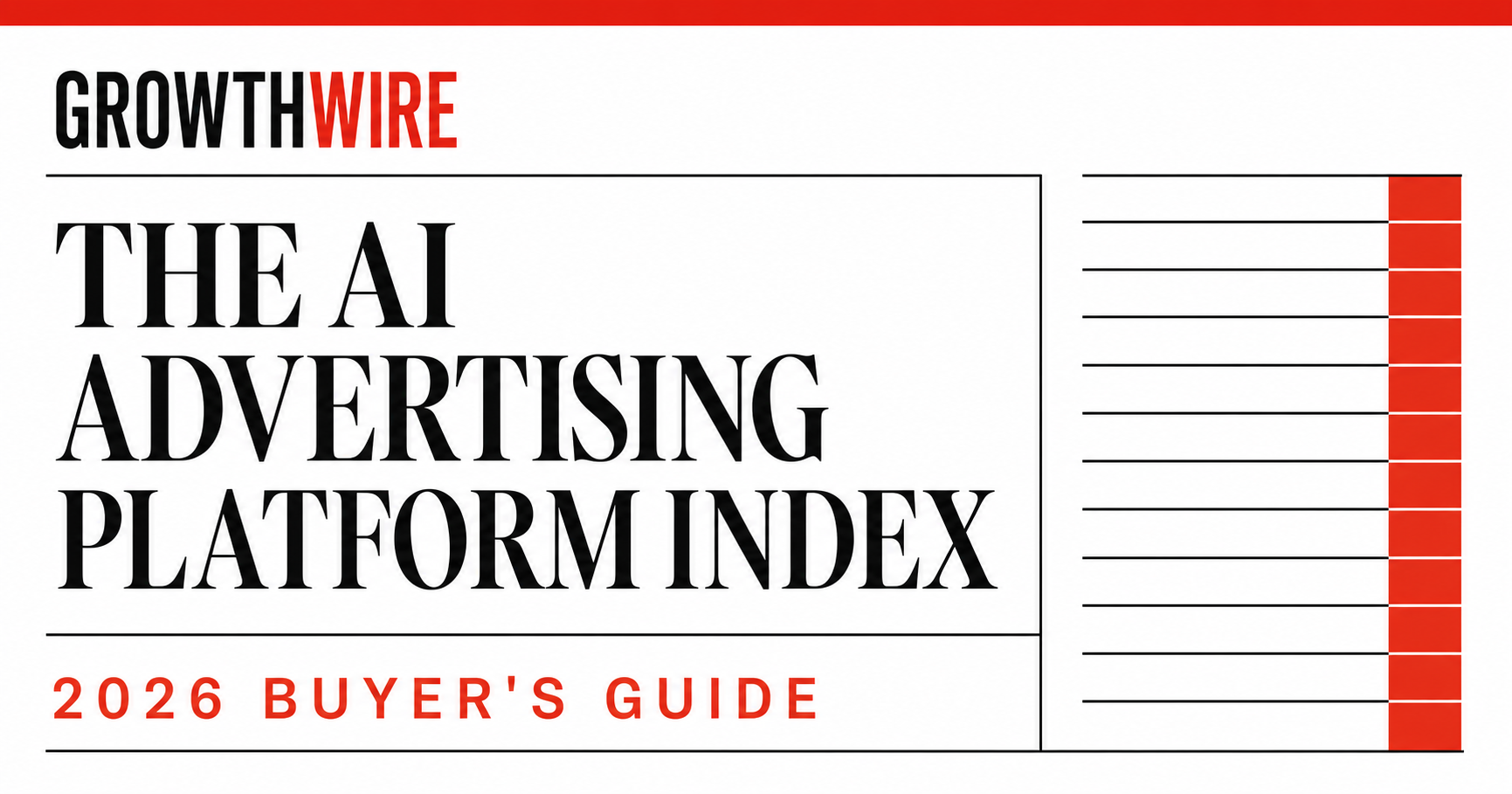 GrowthWire 2026 buyer's guide for AI advertising platforms